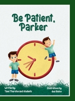 Be Patient, Parker 1312552107 Book Cover