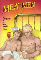 Meatmen: An Anthology Of Gay Male Comics, Volume 1 0917342232 Book Cover
