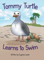 Tommy Turtle Learns to Swim 1480845892 Book Cover