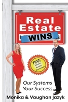 Real Estate Wins: Our Systems, Your Success (Real Estate Mistakes) B0CMZYZ1L6 Book Cover