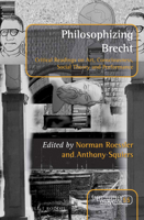 Philosophizing Brecht 9004404430 Book Cover