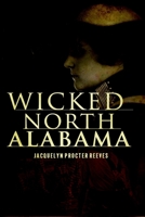 Wicked North Alabama 1596297530 Book Cover