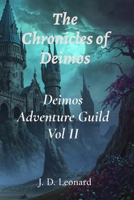 The Chronicles of Deimos: Deimos Adventure Guild Vol II 1764792211 Book Cover