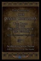 Liber Pennae Praenumbra: The Book of the Pre-Shadowing of the Feather 1890399566 Book Cover