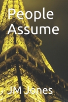 People Assume 1095609351 Book Cover
