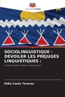Sociolinguistique - Dévoiler Les Préjugés Linguistiques (French Edition) 6208994160 Book Cover