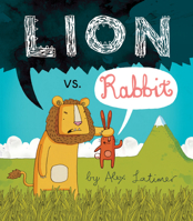 Lion vs. Rabbit 1561457094 Book Cover