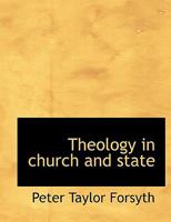 Theology in Church and State 1017666911 Book Cover