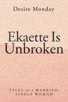 Ekaette Is Unbroken 166422209X Book Cover