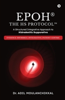 EPOH The HS Protocol: A Structured Integrative Approach to Hidradenitis Suppurativa B0GPDWM86F Book Cover