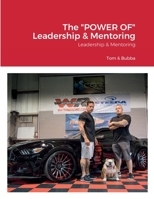 The POWER OF Leadership & Mentoring 1716067308 Book Cover