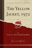 The Yellow Jacket, 1972, Vol. 26 0260592447 Book Cover