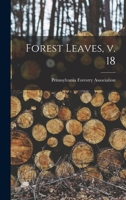 Forest Leaves, V. 18 1014676525 Book Cover