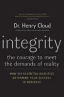 Integrity: The Courage to Meet the Demands of Reality 0060849681 Book Cover