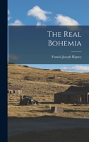 The Real Bohemia 1014544750 Book Cover