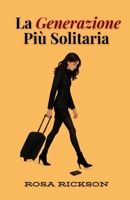 La Generazione Più Solitaria B0FSRY4KY3 Book Cover