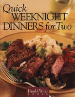 Food & Wine Magazine's Quick Weekend Dinners for Two 0916103420 Book Cover