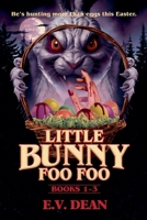 Bunny Foo Foo: Books 1-3 B0GT8Y67J8 Book Cover