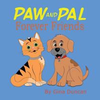 Paw and Pal Forever Friends 1539606317 Book Cover