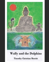 Wally and the Dolphins 172008159X Book Cover