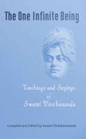 The One Infinite Being: Teachings and Sayings of Swami Vivekananda 1499587767 Book Cover