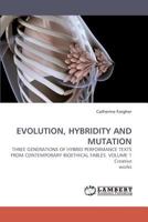 Evolution, Hybridity and Mutation 3838336534 Book Cover