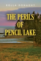 The perils of pencil lake 1644387093 Book Cover