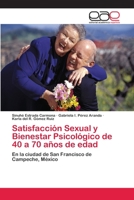 Satisfacción Sexual y Bienestar Psicológico de 40 a 70 años de edad 6202246235 Book Cover