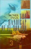 The Handicap of El Dorado 1403309485 Book Cover