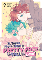 It Takes More Than a Pretty Face to Fall in Love Vol. 9 B0H97P91DQ Book Cover