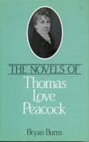 The Novels of Thomas Love Peacock 038920532X Book Cover