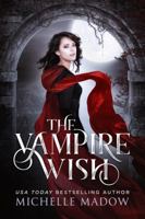 The Vampire Wish 0997239468 Book Cover