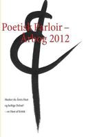 Poetisk Parloir – Årbog 2012: Husker du Årets Hast og heftige Debat? – en Høst af Kritik 8771145389 Book Cover