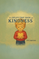 A Child's First Book on Kindness (Color Edition) B0FPLS6G91 Book Cover