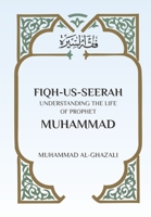 Fiqh Us Seerah: Understanding the life of Prophet Muhammad 9394834893 Book Cover