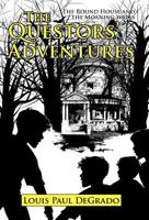 The Questors' Adventures: The Round House and the Moaning Walls 1475944705 Book Cover