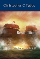 Revolution: The Dorset Boy Book 14 B0C2RF565Y Book Cover