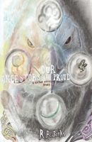 Our Ancestors Are Proud!: A Native American Prison Story 1637510268 Book Cover