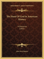 The Hand Of God In American History: A Discourse 1120887607 Book Cover