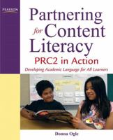 Partnering for Content Literacy: PRC2 in Action. Developing Academic Language for All Learners 0132458748 Book Cover