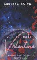 A Cosmos Valentine B09V2WH8PJ Book Cover