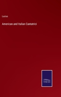 American and Italian Cantatrici 3752571500 Book Cover