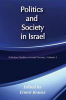 Politics and Society in Israel 0878559698 Book Cover