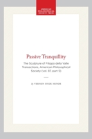 Passive Tranquillity: The Sculpture of Filippo Della Valle 0871698757 Book Cover