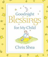 Goodnight Blessings for My Child 1404103740 Book Cover