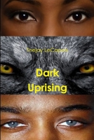 Dark Uprising 1304005526 Book Cover