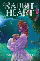 Rabbit Heart: Book 1 of the Terrafolk Trilogy B0CLHVMQJ3 Book Cover
