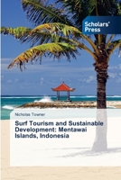 Surf Tourism and Sustainable Development: Mentawai Islands, Indonesia 3639660501 Book Cover