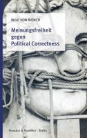 Meinungsfreiheit Gegen Political Correctness 3428152689 Book Cover