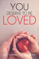 You Deserve To Be Love B0B2KYSD4G Book Cover